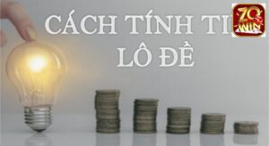 Cách tính tiền lô đề của 3 miền hiện nay